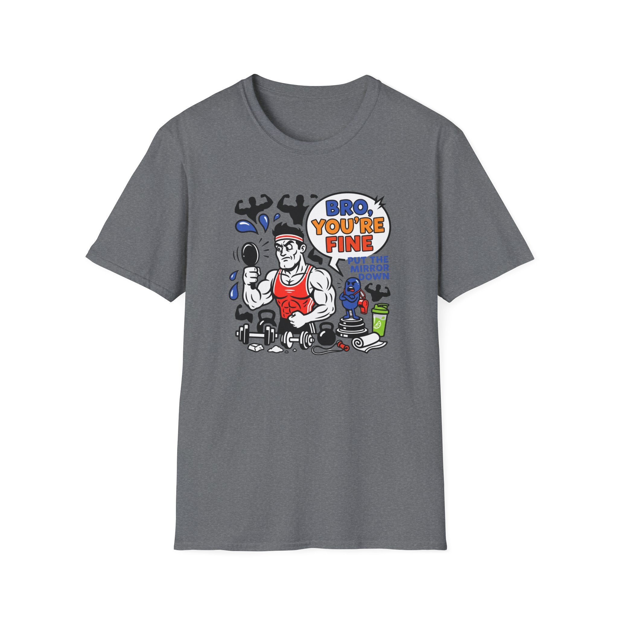 Bro you are fine T-Shirt