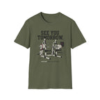 See You Tommorow T-Shirt