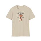 Skip Leg Day, Lose Respect – Full Physique Statement T-Shirt