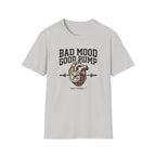 Bad mood, Good pump T-Shirt