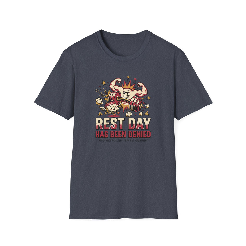 Rest day denied T-Shirt
