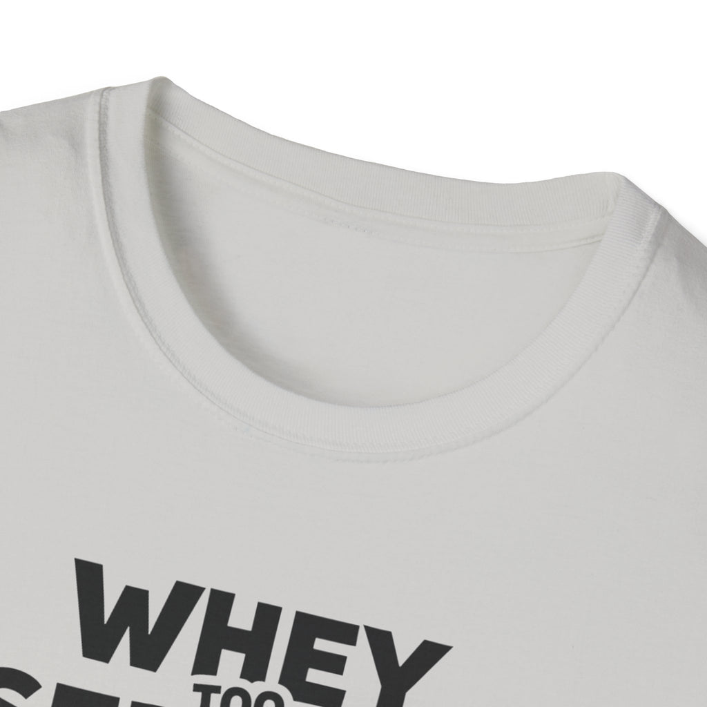 Whey Too Serious – Cartoon Shaker Edition T-Shirt