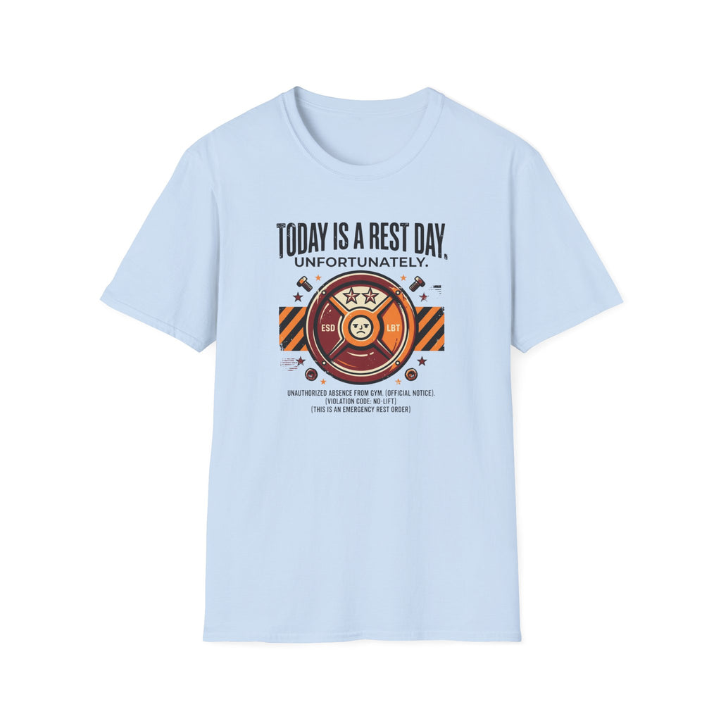 Rest day - Unfortunately T-Shirt