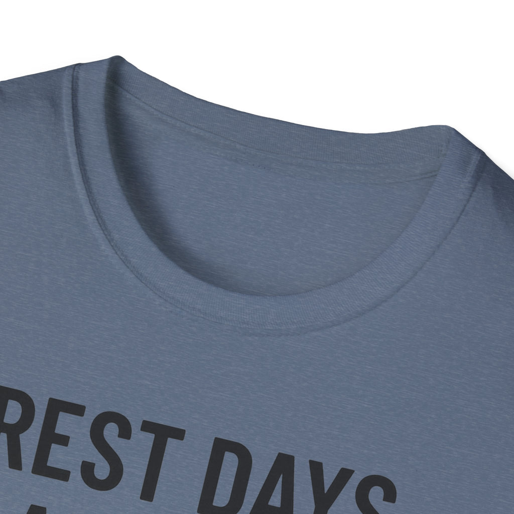 Rest Days Are for the Weak (JK, I’m on One) – Sarcastic Gym Tshirt