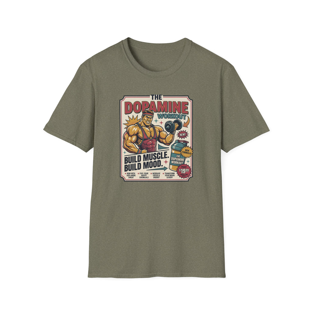 Dopamine workout - Build muscle. Build Mood T-Shirt