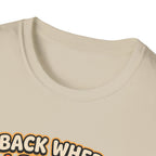 Back where I belong T-Shirt