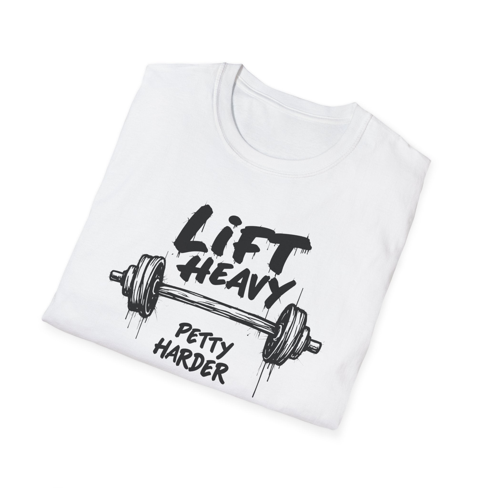 Lift Heavy, Petty Harder (Grunge Edition) T-Shirt