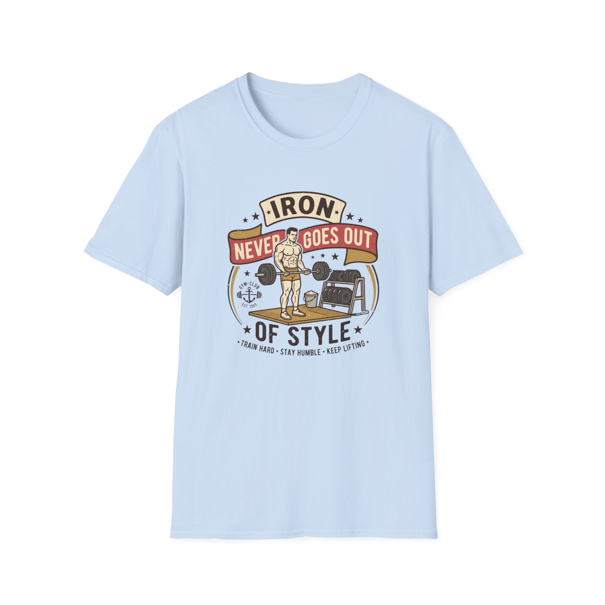Iron never goes out of style T-Shirt