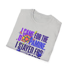 Came for dopamine, stayed for the gains T-Shirt