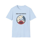 Know your priorities - Every hour supports the prioroty copy T-Shirt