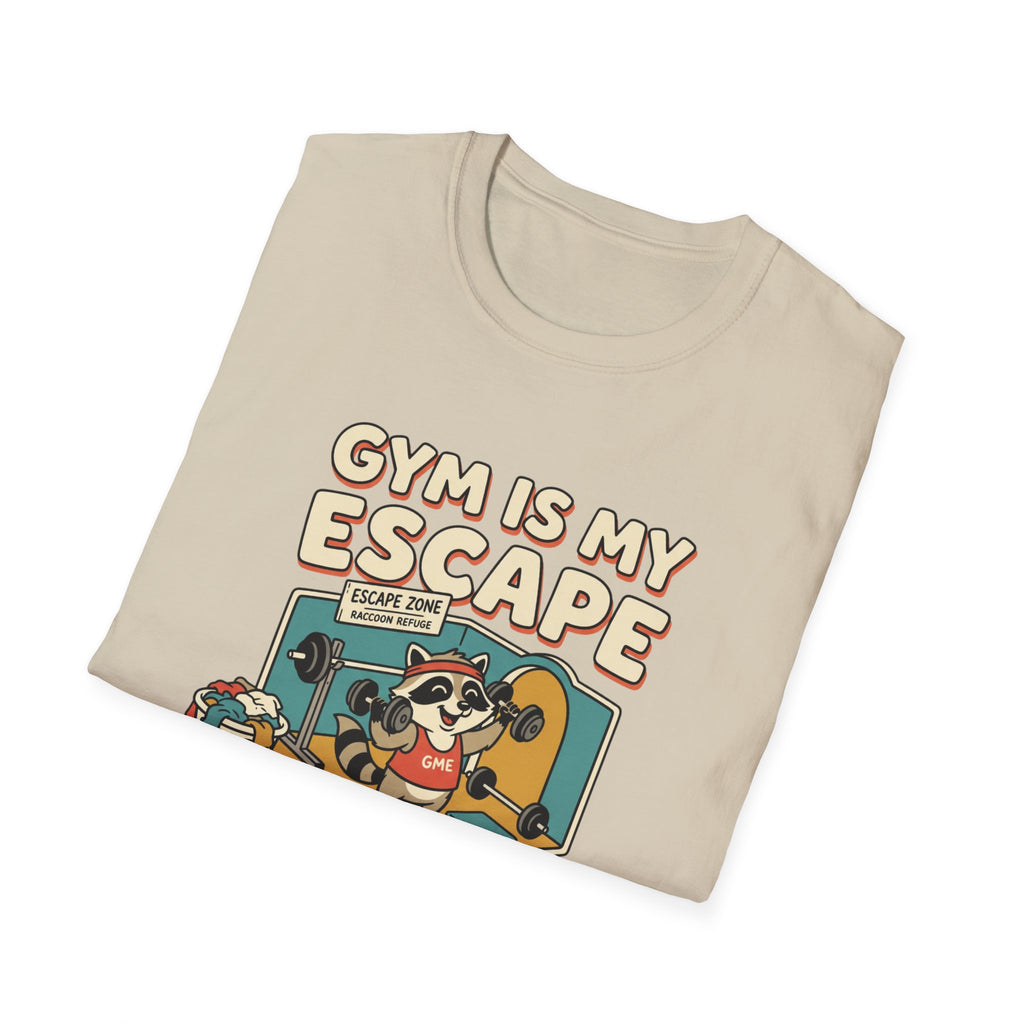 Gym is my escape - Racoon humorous T-Shirt