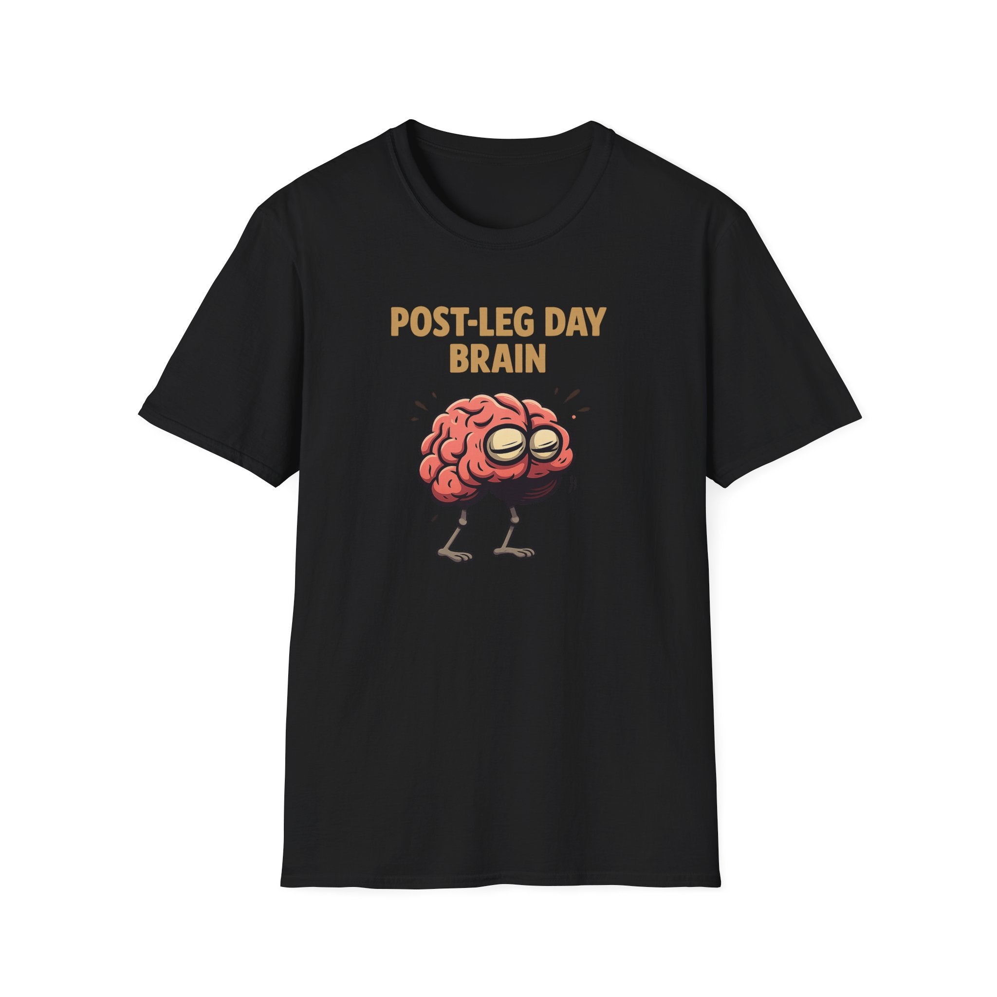 Post-Leg Day Brain T-Shirt