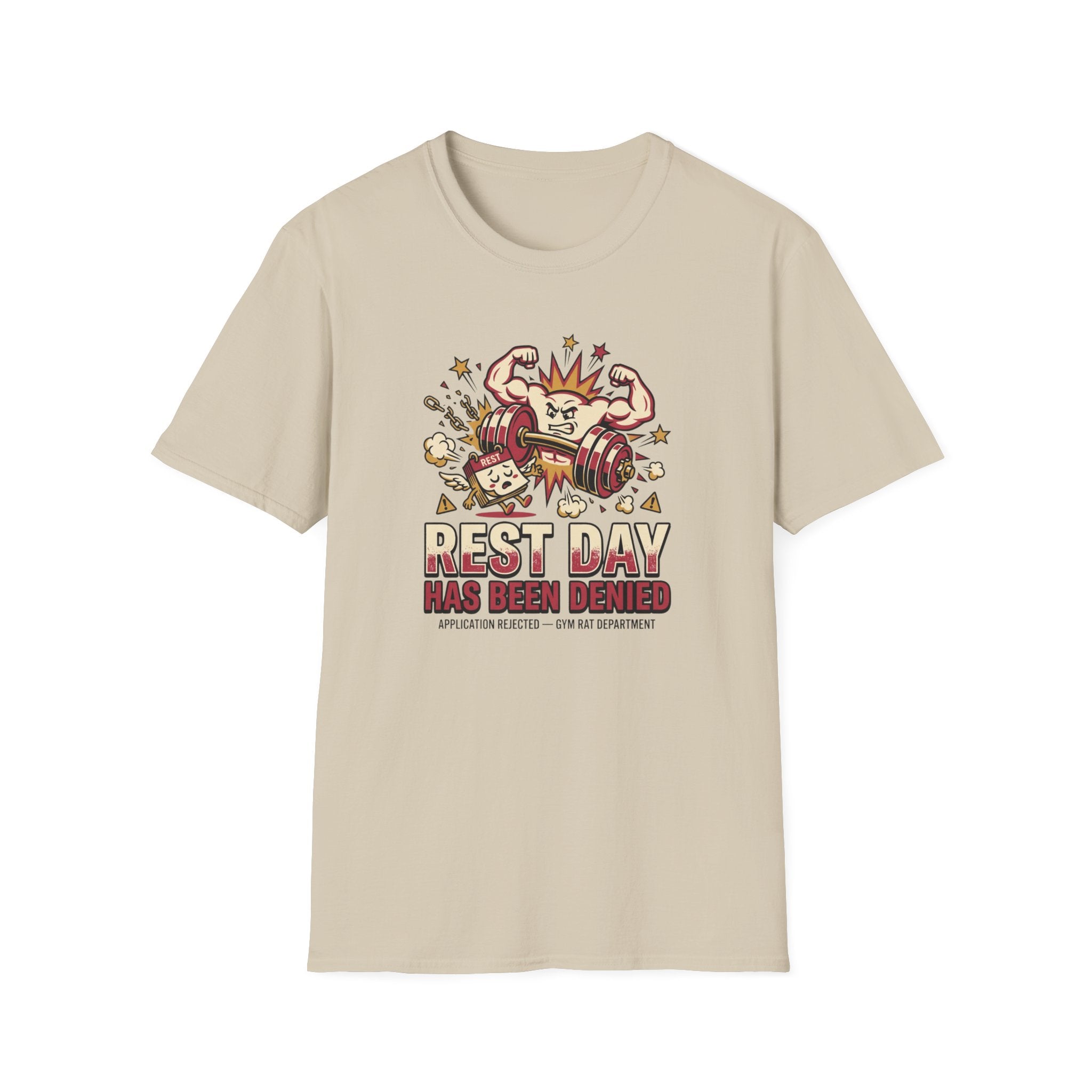 Rest day denied T-Shirt