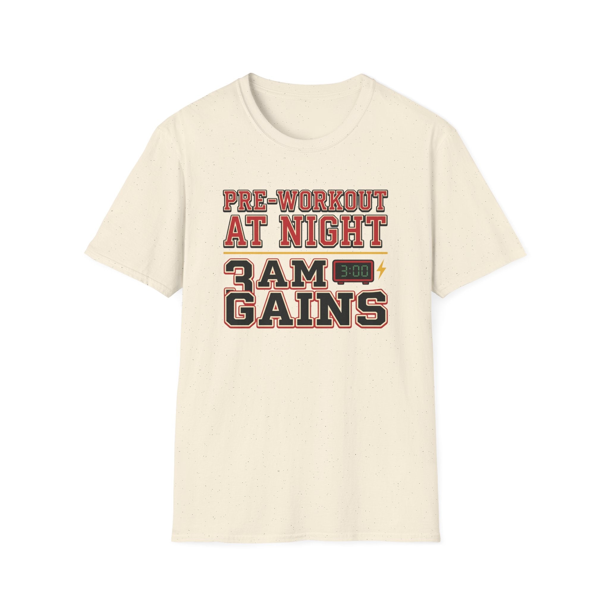 Pre at Night - 3 AM Gains T-Shirt