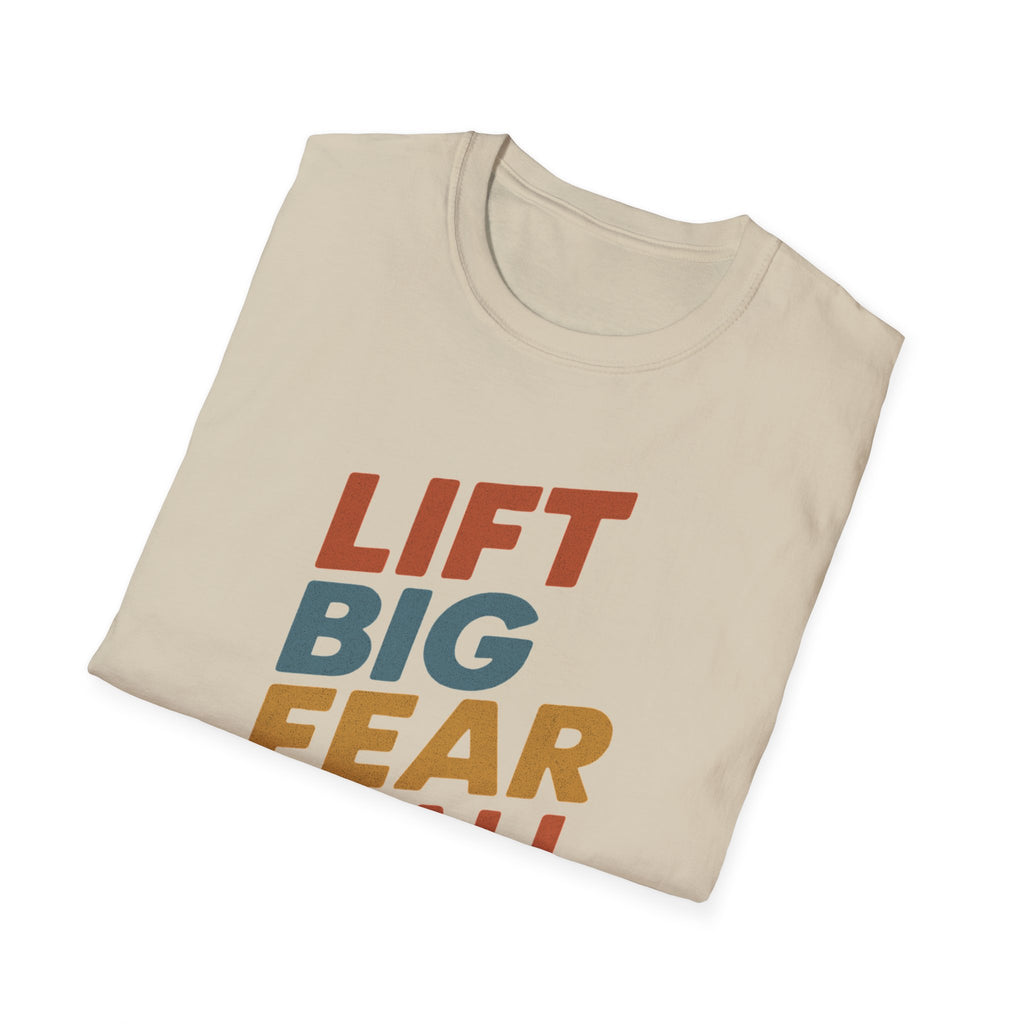 Lift Big, Fear Small – Retro Grit Edition T-Shirt