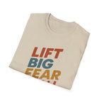 Lift Big, Fear Small – Retro Grit Edition T-Shirt