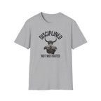 Disciplined not Motivated T-Shirt