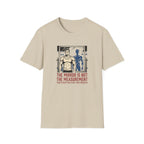 Mirror is not the measurement T-Shirt