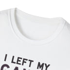 I Left My Gains for This? – Neon Gym Life T-Shirt
