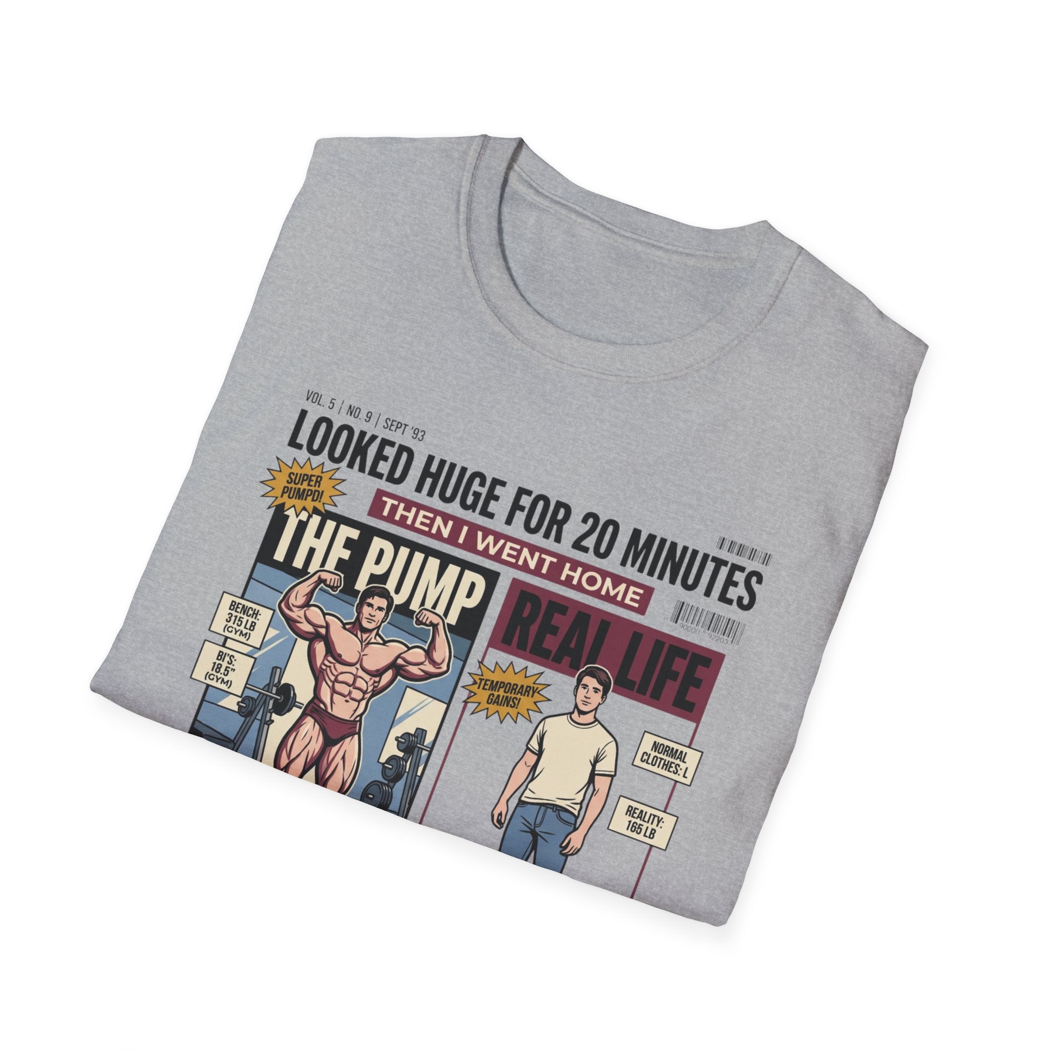 Looked huge for 20 minutes T-Shirt