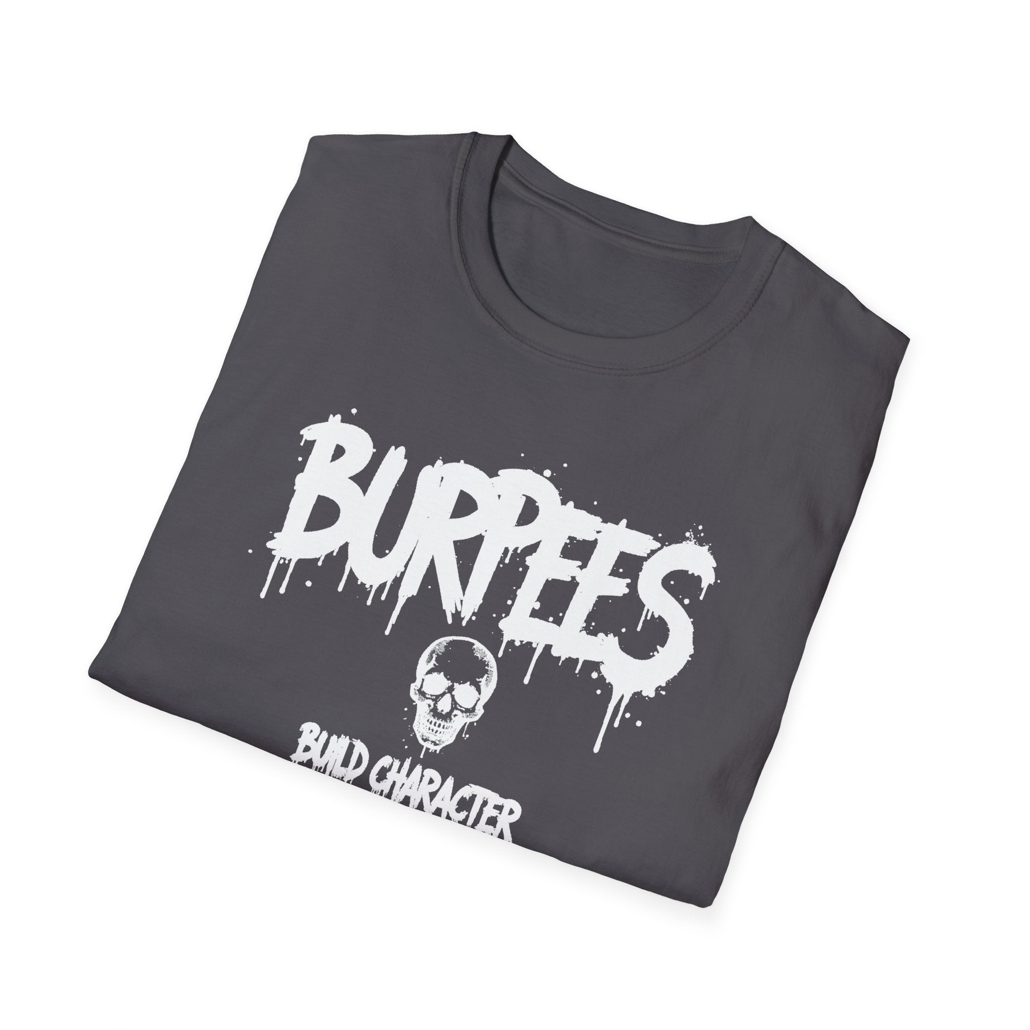 Burpees Build Character T-Shirt