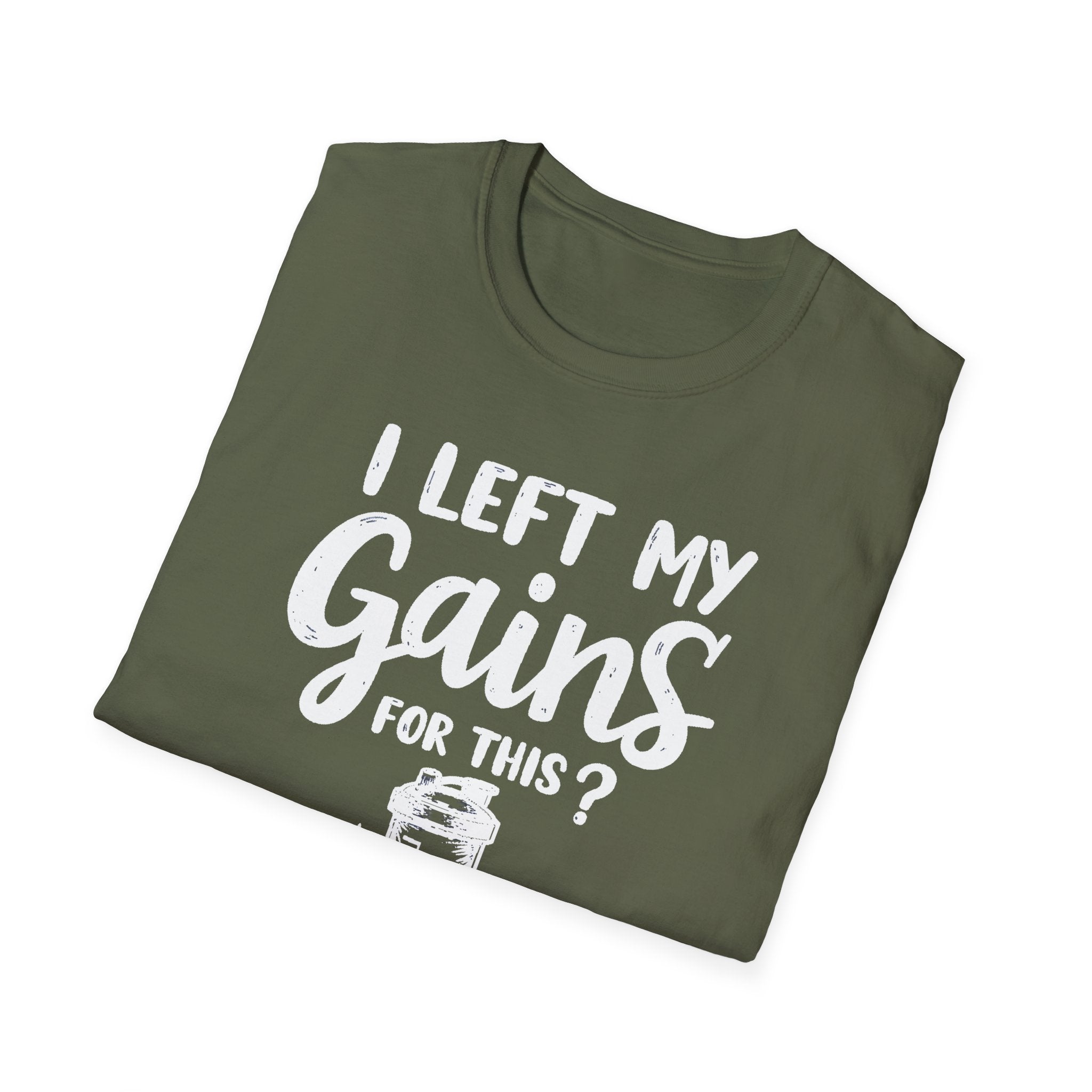I Left My Gains for This? – Protein Shaker Regret T-Shirt
