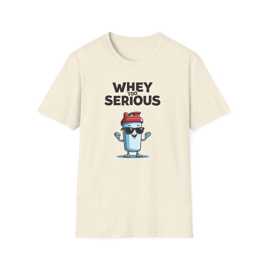 Whey Too Serious – Cartoon Shaker Edition T-Shirt