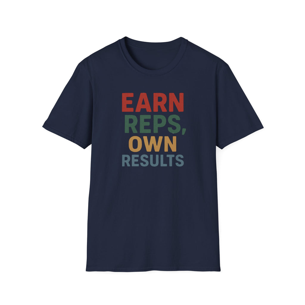 Earn Reps, Own Results – Bold Vintage Typography T-Shirt
