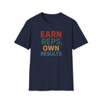 Earn Reps, Own Results – Bold Vintage Typography T-Shirt