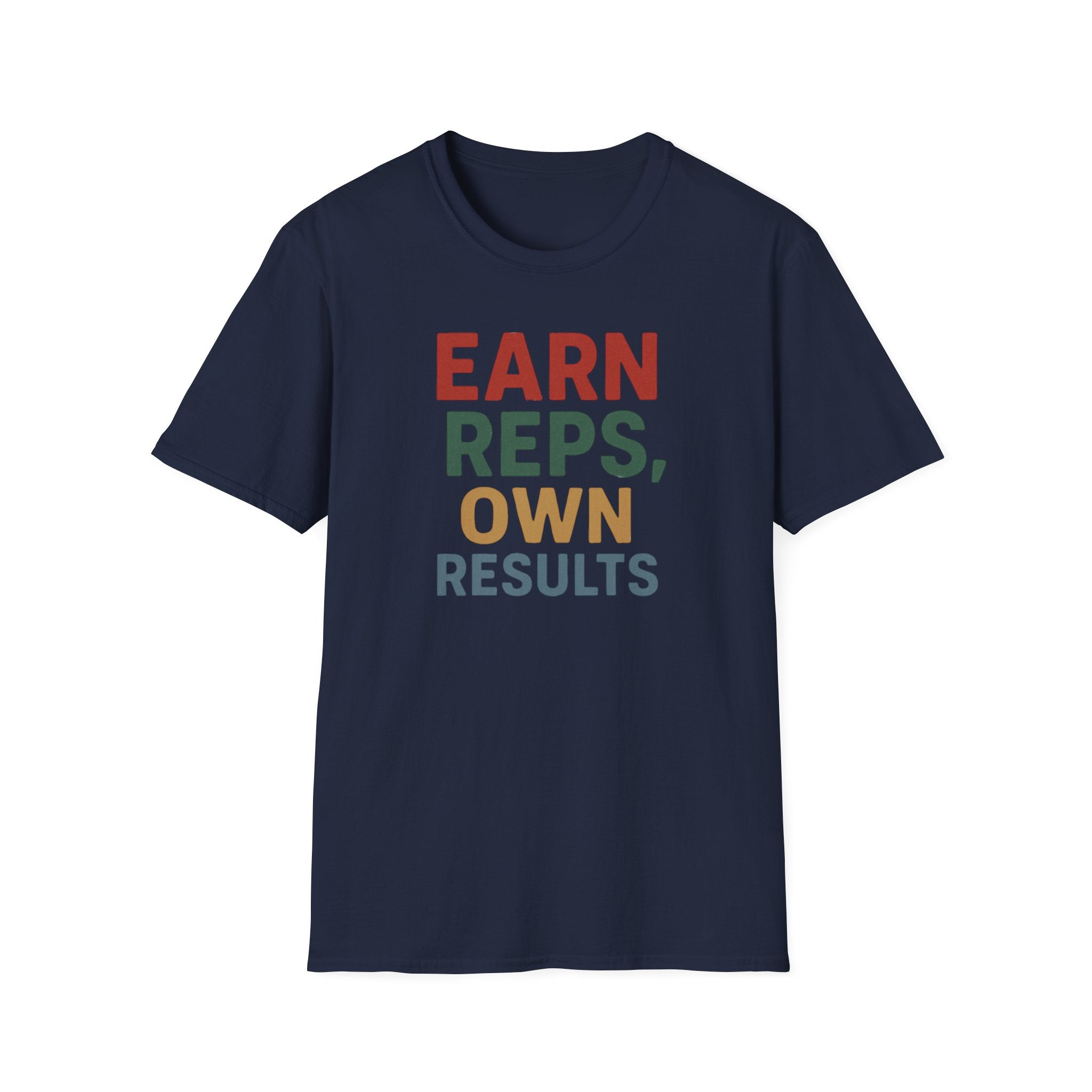 Earn Reps, Own Results – Bold Vintage Typography T-Shirt