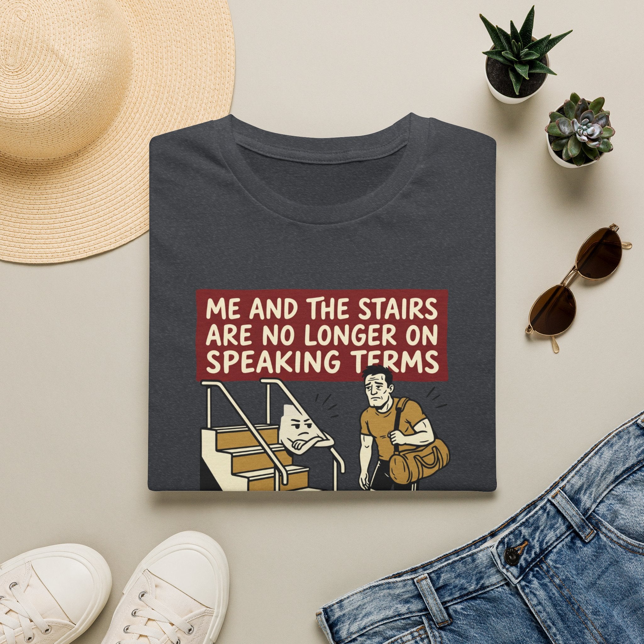 Me and stairs - not on speaking terms T-Shirt