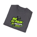 No Pain, No Protein Shake funny T-Shirt