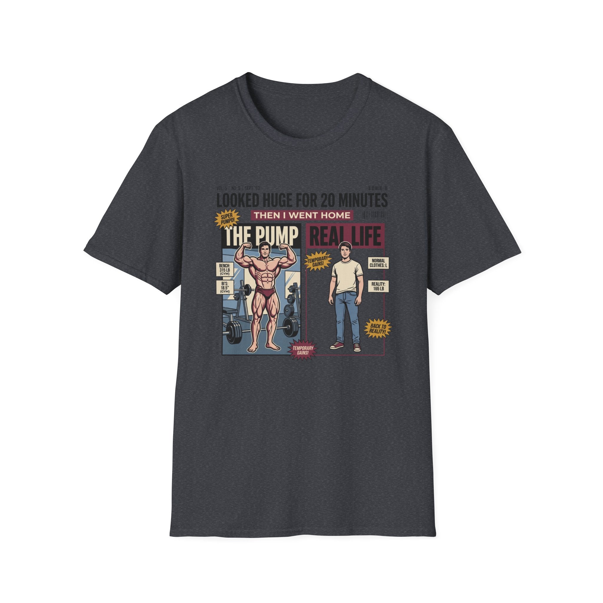 Looked huge for 20 minutes T-Shirt
