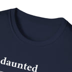 Undaunted T-Shirt