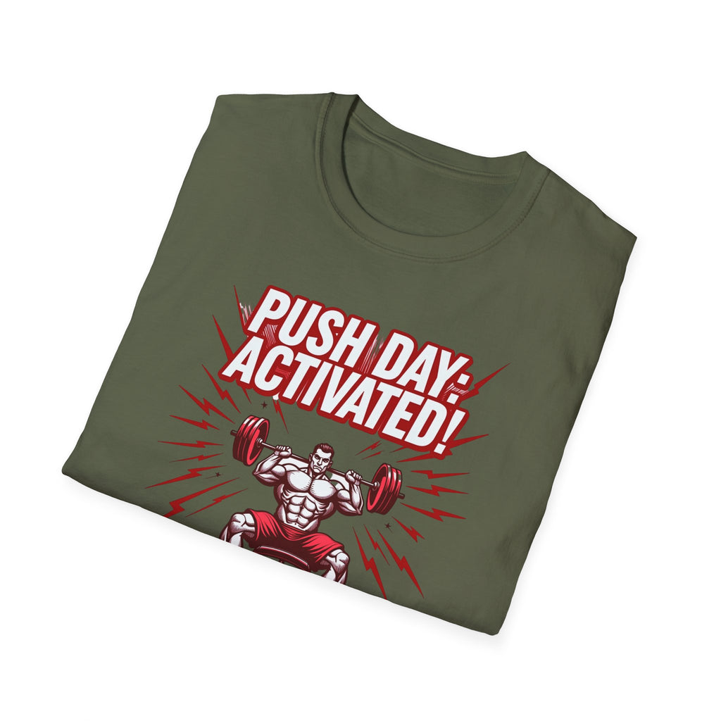 Push Day: Activated! T-Shirt