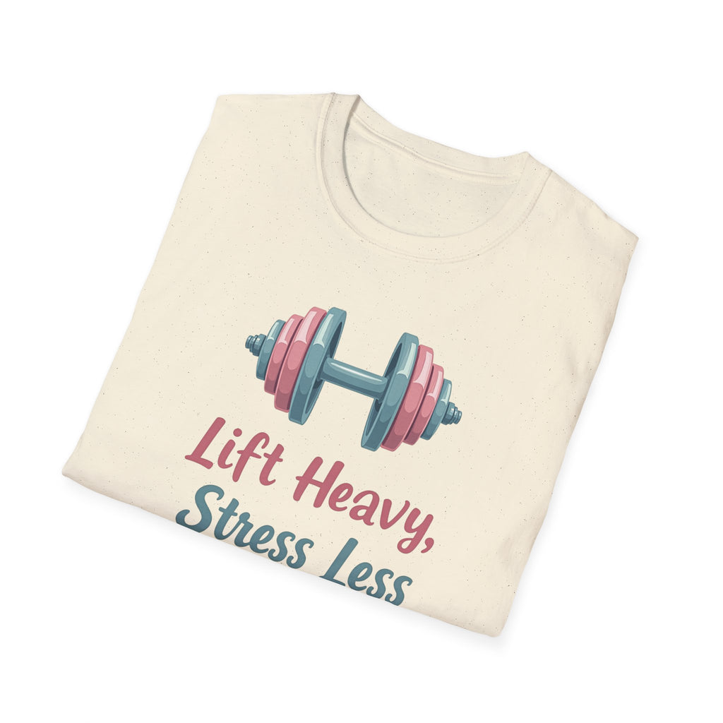 Lift Heavy, Stress Less – Barbell Bliss Edition T-Shirt