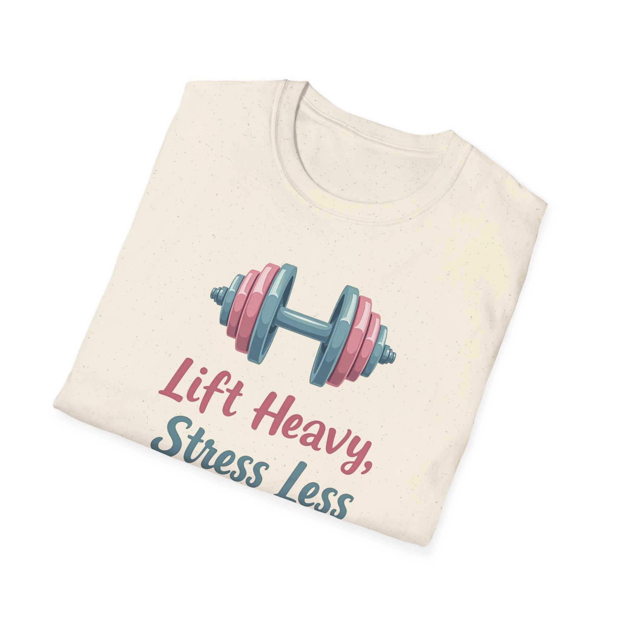 Lift Heavy, Stress Less – Barbell Bliss Edition T-Shirt