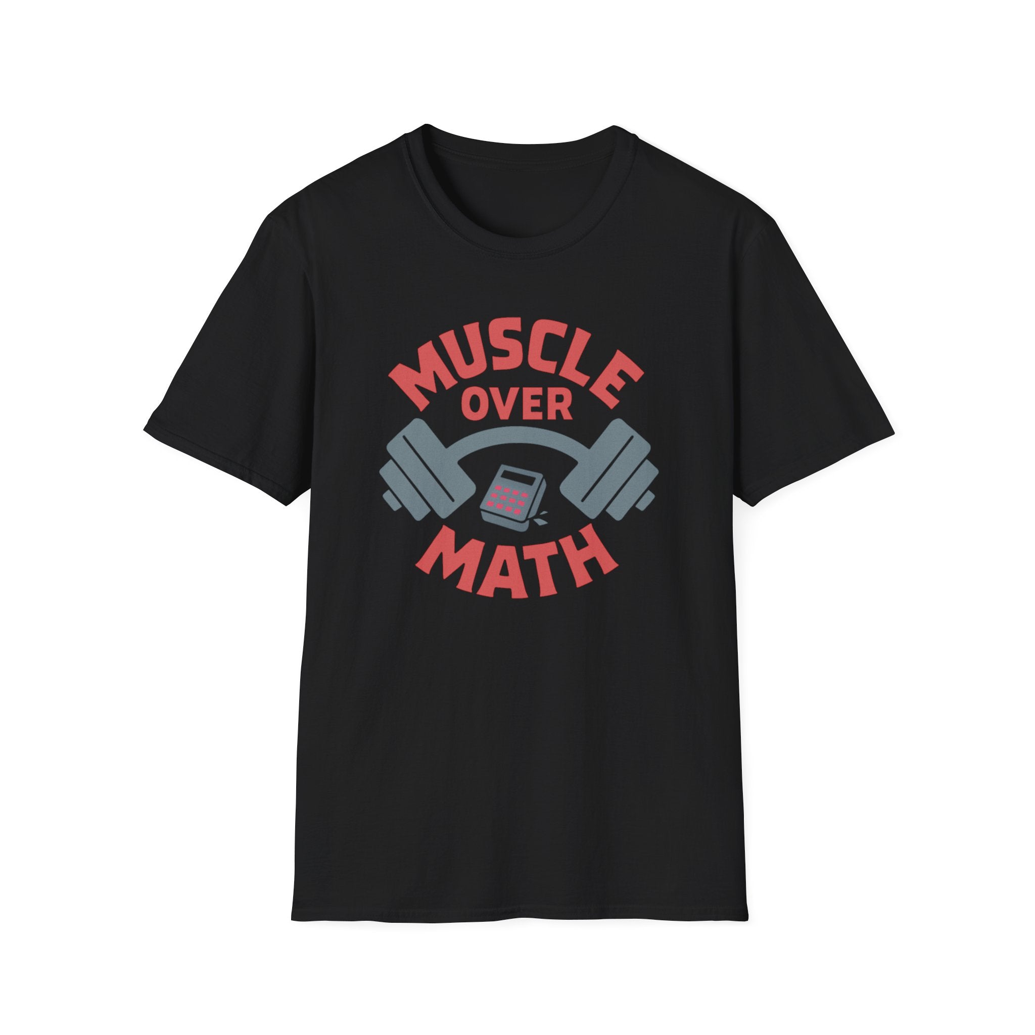 Muscle Over Math – Barbell Crunch Edition T-Shirt