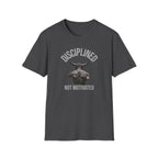 Disciplined not Motivated T-Shirt