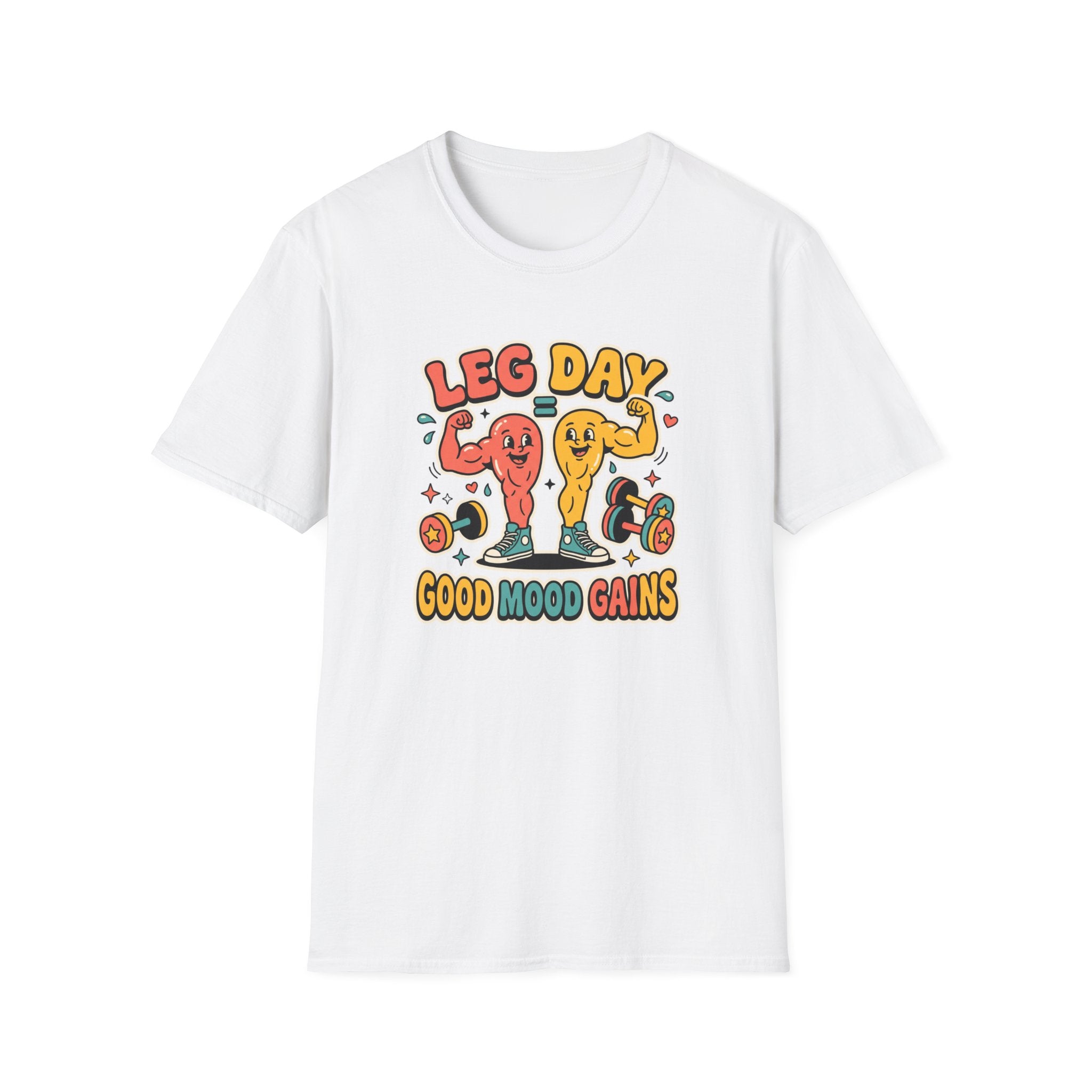 Leg day - Good mood gains T-Shirt