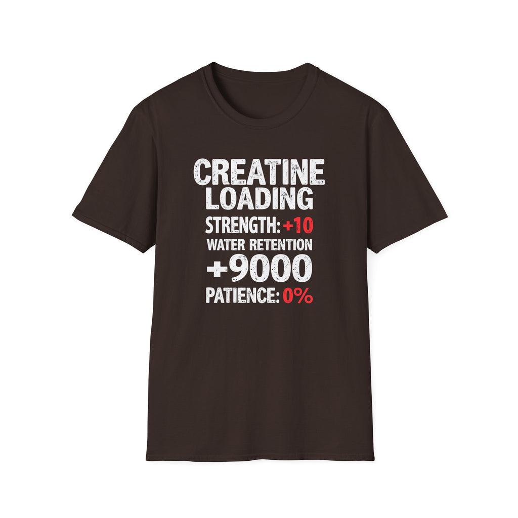 Creatine Loading – Strength +10 / Patience: 0% T-Shirt