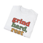Grind Hard, Rest Proud – Vintage Bubble Quote T-Shirt