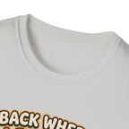 Back where I belong T-Shirt