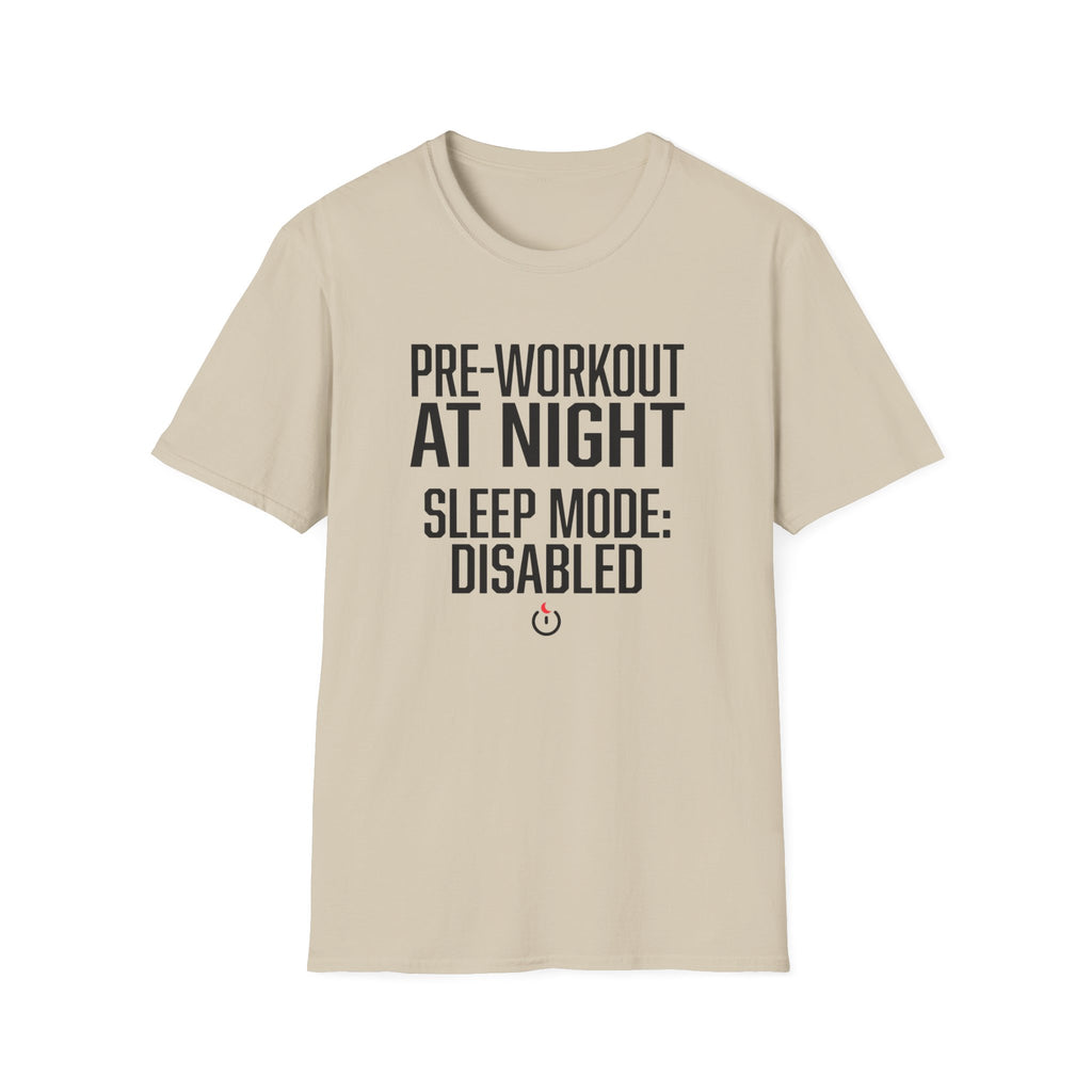 Pre at night - Sleep Mode disabled T-Shirt