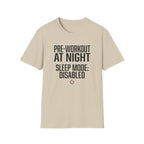 Pre at night - Sleep Mode disabled T-Shirt