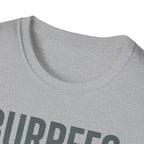 Burpees Are Biblical – Stone-Gray Statement Tshirt