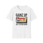 Gainz up, self esteem down T-Shirt