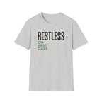 Restless on rest days T-Shirt