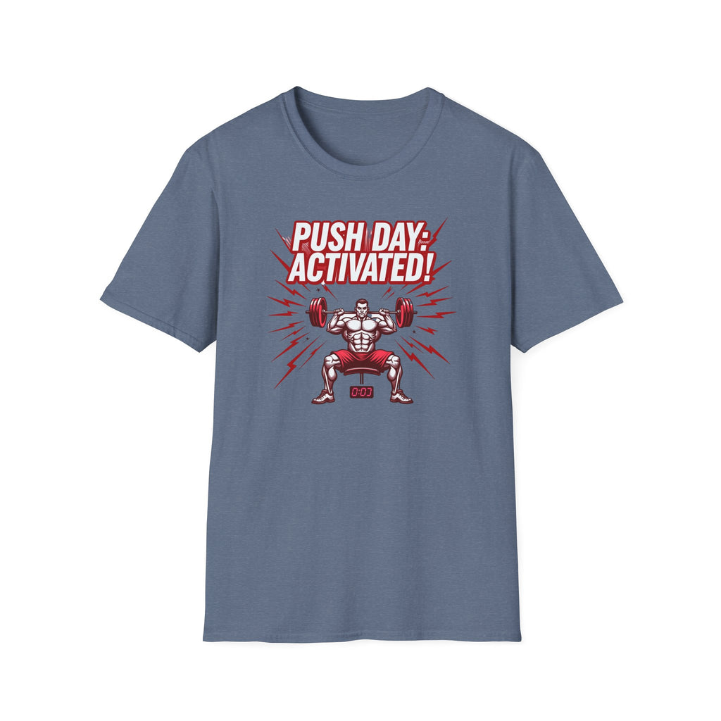 Push Day: Activated! T-Shirt