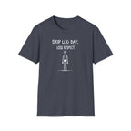 Skip Leg Day, Lose Respect – Minimalist Sketch T-Shirt